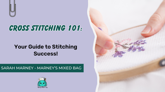 Cross Stitching 101: Your Guide to Stitching Success!