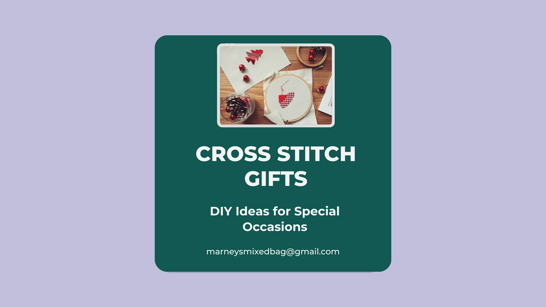 Cross Stitch Gifts: DIY Ideas for Special Occasions